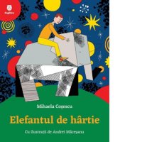 Elefantul de Hartie - Mihaela Cosescu si Andrei Macesanu - 1