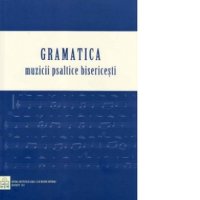 Gramatica muzicii psaltice bisericesti - 1