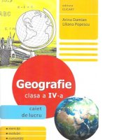 Caiet de Lucru pentru Geografie - Clasa a IV-a - 1