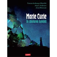 Marie Curie: In cautarea luminii - roman grafic ilustrat, HC - 1