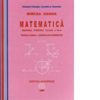 Manual de Matematica pentru Clasa a IX-a - Trunchi Comun si Curriculum Diferentiat (TC + CD) - 1