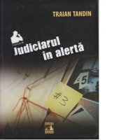 Judiciarul in alerta - Traian Tandin - 1