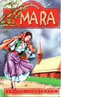 Mara - Editie Ilustrata de Ioan Slavici - 1