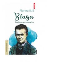 Blaga: O explorare a numelui - 1