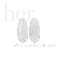 Her Rubber Base Born Dreamer - 1