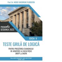 Teste Grila Logica 2023 pentru Admitere Drept si SNSPA - 1