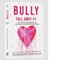 Bully - Penelope Douglas, Adina Pintea - 1