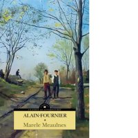 Marele Meaulnes de Alain Fournier - 1