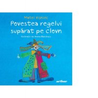 Povestea unui rege nemultumit de clovn - 1