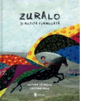 Zuralo si Rotita Fermecata - O Poveste Captivanta - 1