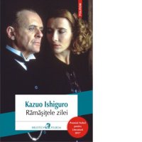 Ramasitele zilei - Editia 2017 de Kazuo Ishiguro - 1
