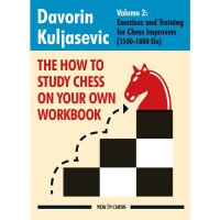 How to Study Chess Independently Workbook Volume 2 - 1