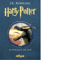 Harry Potter si Pocalul de Foc - Volumul 4 din Seria Harry Potter - 1