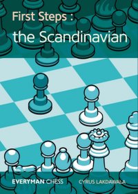 First Steps: The Scandinavian - Cyrus Lakdawala - 1