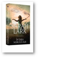 In Tara Norului Alb - Sarah Lark - 1
