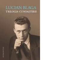 Trilogia cunoasterii - Lucian Blaga - 1