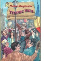 Valsul Titanic de Tudor Musatescu - 1