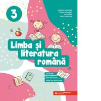 Limba si literatura romana pentru clasa a III-a: exercitii, fise de lucru si teste de evaluare - 1