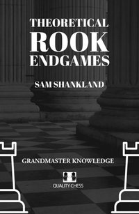 CARTE: Rook Endgames Teoretice - Sam Shankland - 1