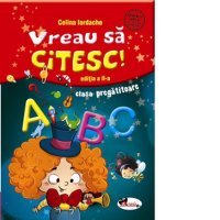 Vreau sa citesc! Manual pentru clasa pregatitoare, editia a II-a - 1