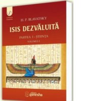 Isis Revelata - Volumul I - Stiinta - 1
