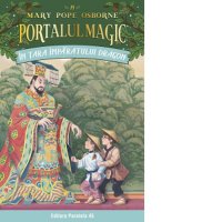 In tara imparatului Dragon - Portalul Magic nr. 14 de Mary Pope Osborne si Cristina Miron - 1