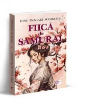 Fiica de samurai - Liviu Mateescu si Etsu Inagaki Sugimoto - 1