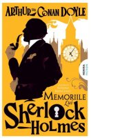 Memoriile lui Sherlock Holmes - Seria Sherlock Holmes - 1