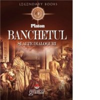 Banchetul si alte dialoguri de Platon - 1
