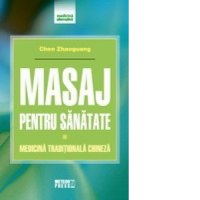 Masaj terapeutic - Medicina traditionala chineza de Chen Zhaoguang - 1