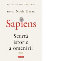 Sapiens: O privire concisa asupra istoriei umanitatii - 1