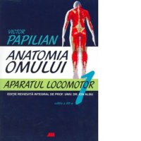 Anatomia Omului, Volumul 1: Sistemul Locomotor - 1