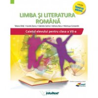 Caietul elevului pentru Limba si literatura romana - Clasa a VII-a - 1