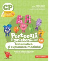 Portocala si prietenii lui: matematica si explorarea mediului pentru clasa pregatitoare - 1
