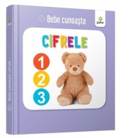 Bebe Cunoaste: Cifrele - Carte educativa pentru micuti - 1