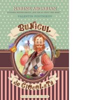 Bunicul de ciocolata - Narine Abgarian si Elena Dragusin-Richard - 1
