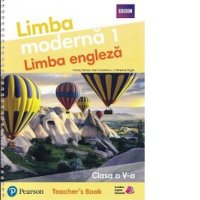 Manual de Limba Engleza pentru Clasa a V-a - Ghid pentru Profesori, Limba Moderna 1 - 1