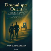 Drumul spre Orient: Calatoria liderului masonic de la Uniunea Europeana la Romania - 1