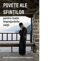 Povete ale sfintilor: Ghidul Ortodoxiei pentru Incepatori - 1