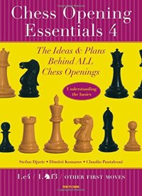 Chess Opening Essentials, Volume 4 - Stefan Djuric, Dimitri Komarov, Claudio Pantaleoni - 1
