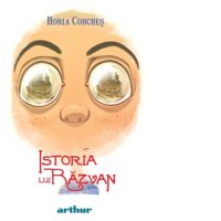 Istoria lui Razvan - carte de Horia Corches - 1