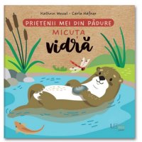 Prietenii din padure: Micuta vidra - 1