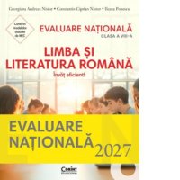 Pachet Evaluare Nationala 2027 - Clasa a VIII-a: Limba si Literatura Romana. Invataturi Eficiente! + Ghid cu Modele si Sugestii de Rezolvare - 1