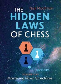 The Secrets of Chess: Mastering Pawn Structures by Nick Maatman - 1