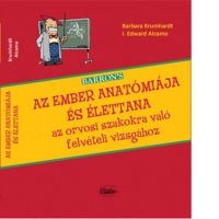 Barrons Az ember anatomiaja es elettana - felveteli vizsgara keszuloknek az orvosi szakokra, 2022, magyar nyelvu kiadas - 1