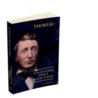 Nesupunerea civica si alte scrieri - Ovidiu Morar si Henry David Thoreau - 1