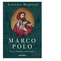 Marco Polo: Calatoria de la Venetia la Shangdu - 1