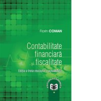 Contabilitate Financiara si Fiscalitate - Editia III - 1