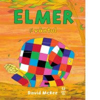 Elmer si Vantul - David McKee, Marc Stanescu - 1