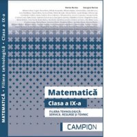 Matematica pentru Clasa a IX-a - Filiera Tehnologica: Servicii, Resurse si Tehnic - 1